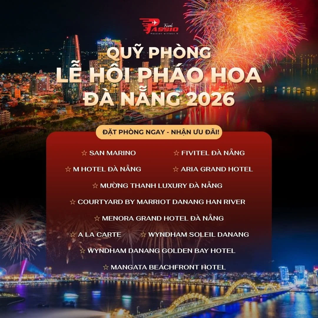 QUỸ PHÒNG LỄ HỘI PHÁO HOA ĐÀ NẴNG 2026 – Passio Travel